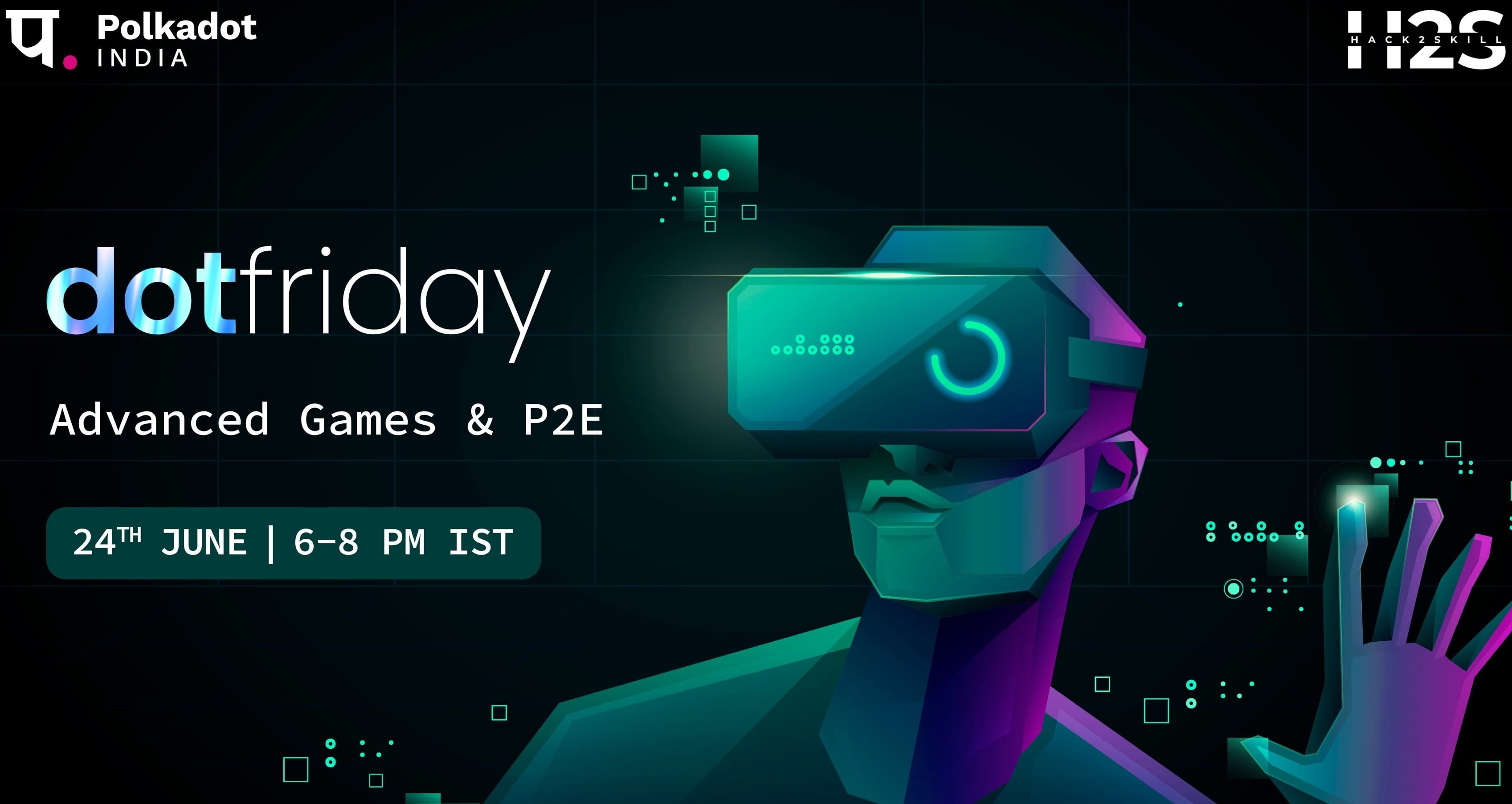 Advance Gaming and P2E Program - Dotfriday by Polkadot India
