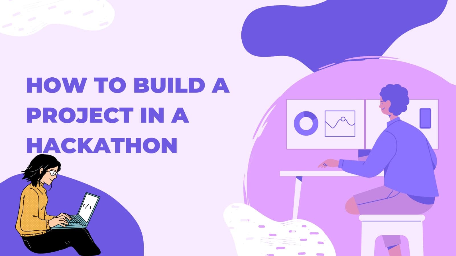Tips to Build a Project in a Hackathon