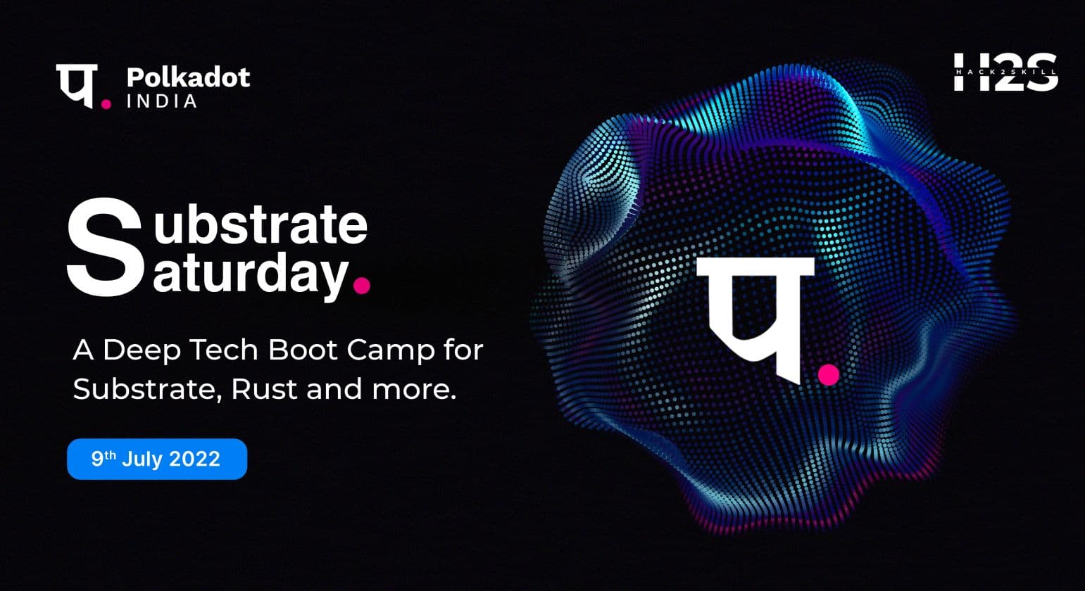 Substrate Saturday - Bootcamp Series 2