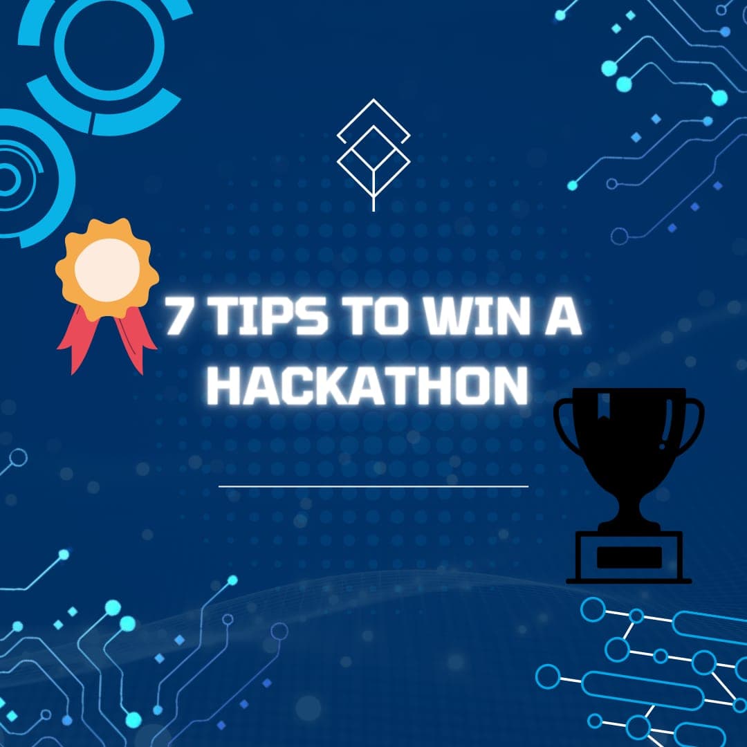 7 Tips to Win a Hackathon