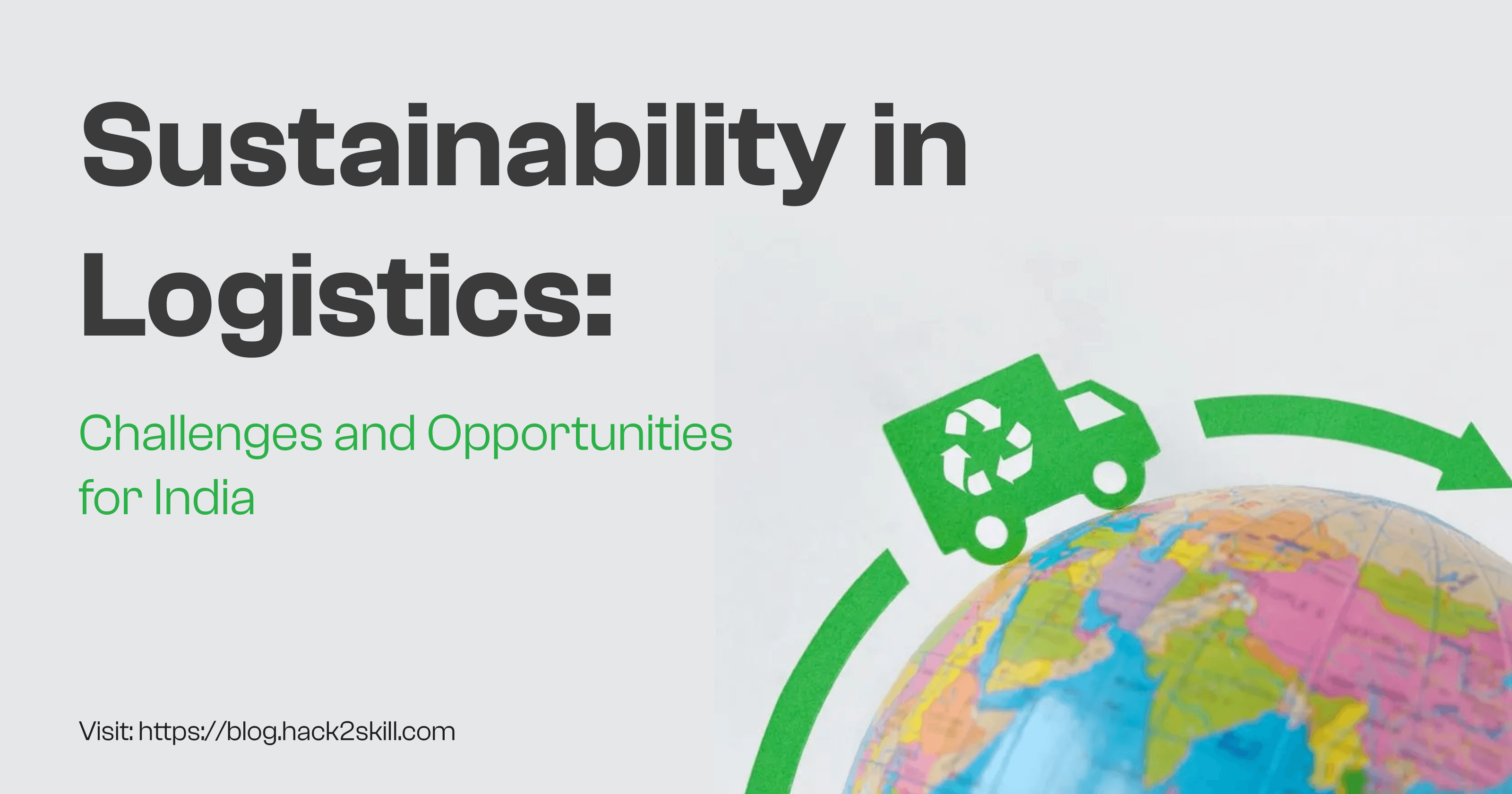 Sustainability in Logistics: Challenges and Opportunities for India