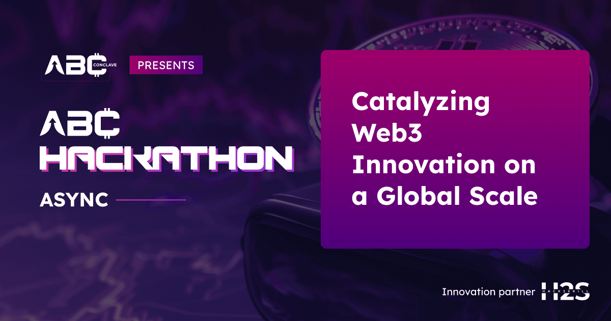 The ABC Hackathon: Catalyzing Web3 Innovation on a Global Scale